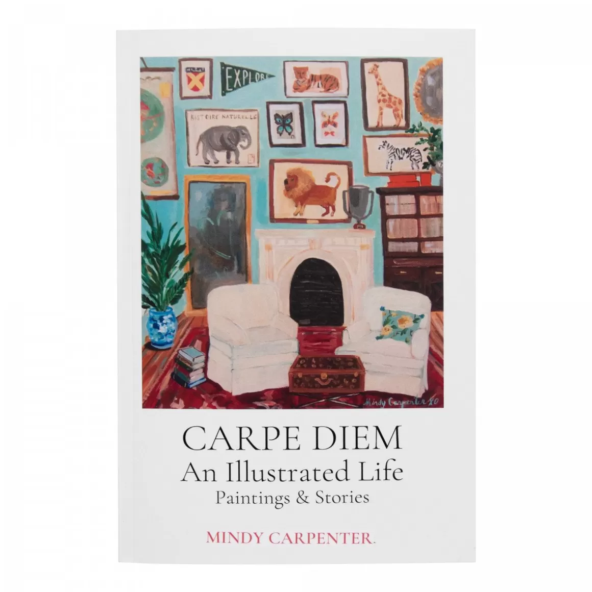 Astier de Villatte Carpe Diem: An Illustrated Life – Mindy Carpenter